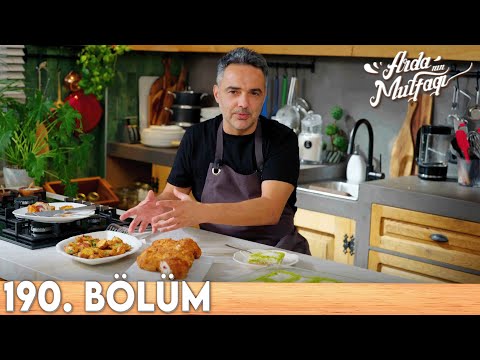 Arda'nın Mutfağı 190.Bölüm - FULL BÖLÜM