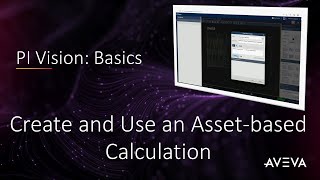 PI Vision: Basics - Create and Use an Asset-based Calculation screenshot 5