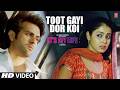 Its My Life: Toot Gayi Dor Koi (Song) | Harman Baweja | Genelia | Kailash Kher | Shankar-Ehsaan-Loy