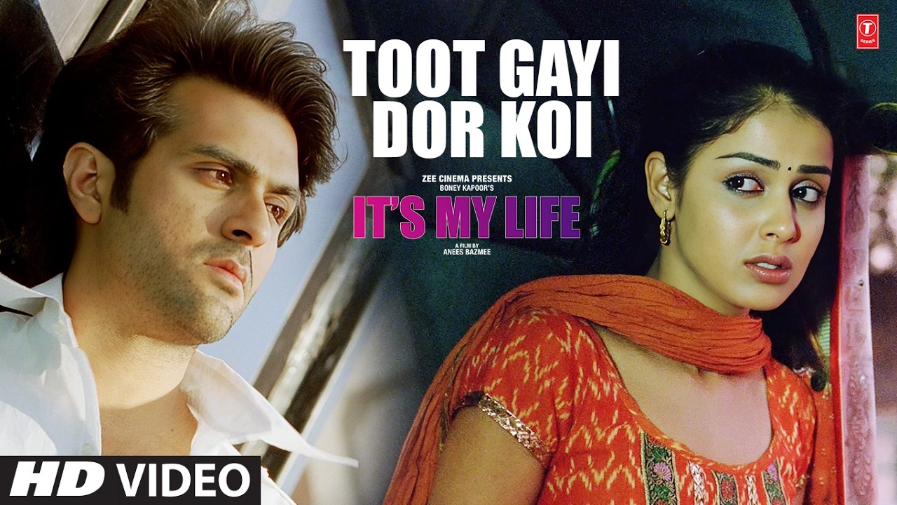 Its My Life: Toot Gayi Dor Koi (Song) | Harman Baweja | Genelia | Kailash Kher | Shankar-Ehsaan-Loy