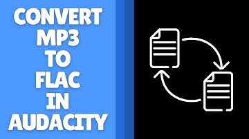 Hoe MP3 naar FLAC converteren in Audacity | Geheime methode
