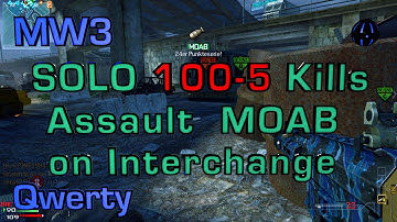 The Qwerty : SOLO 100-5 w/ Assualt MOAB on Interchange (MW3)
