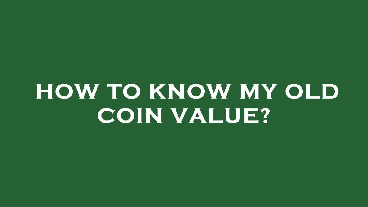 How To Know My Old Coin Value YouTube How To Know My Old Coin Value YouTube