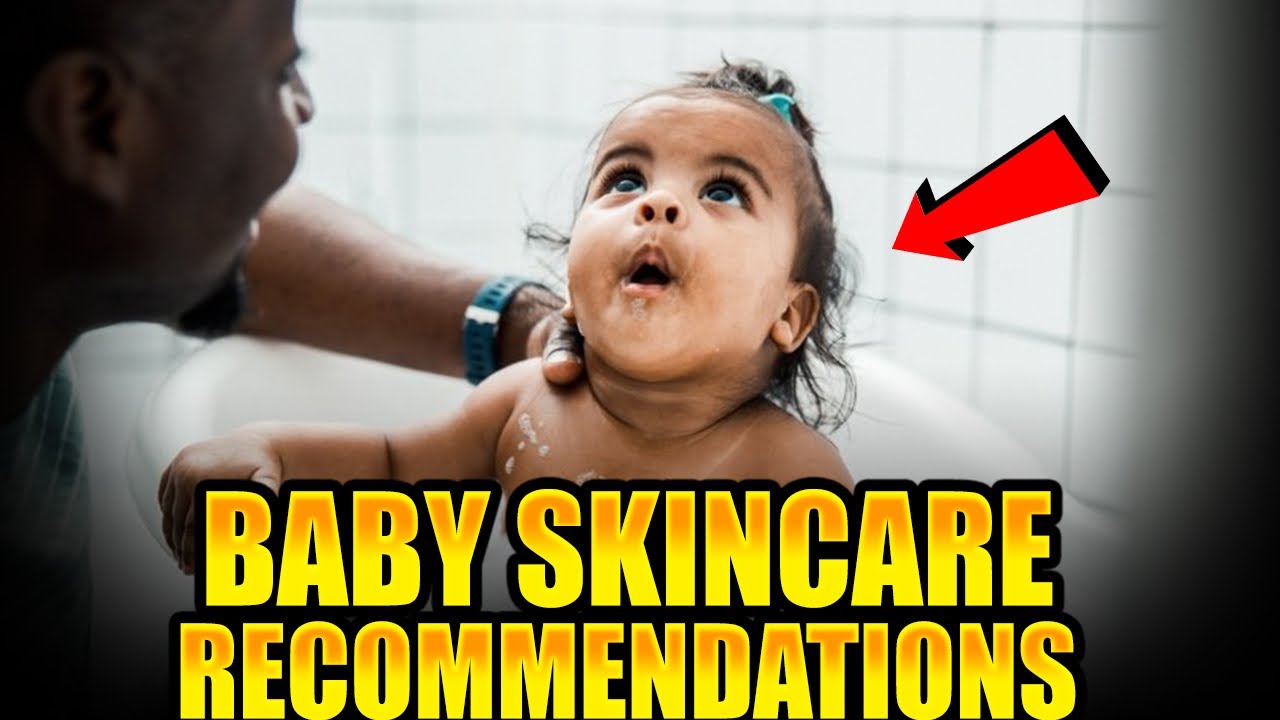 Expert Tips | Best Baby Skincare Products for New Parents