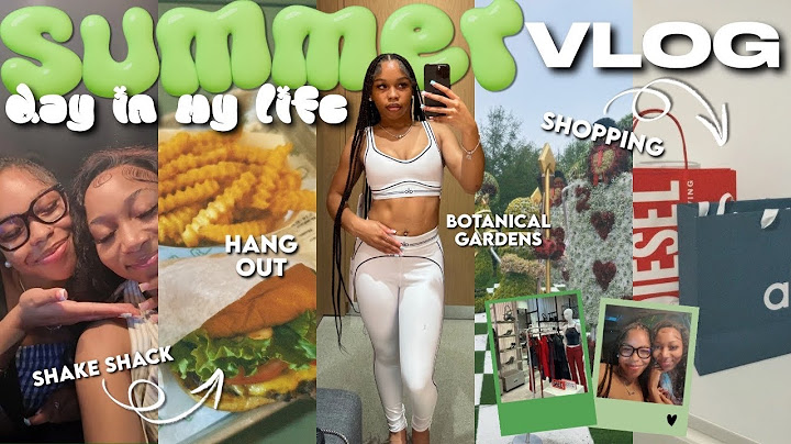 SUMMER DAY IN MY LIFE VLOG | grwm, shopping, botanical gardens, out to eat, etc!