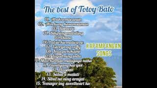 The Best Of Totoy Bato...Kapampangan Songs.