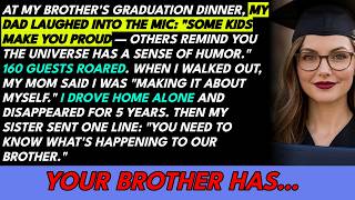 My Dad Grabbed the Mic at My Brother's Graduation Dinner and Told 160 Guests, Some Children Make...