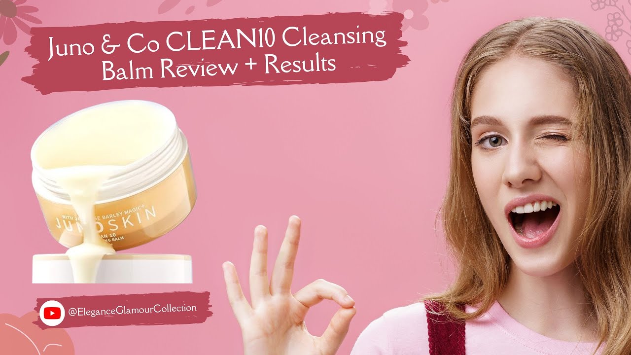 Juno & Co CLEAN10 Cleansing Balm Review + Results