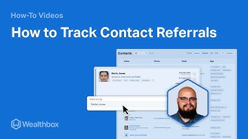 How to Track Contact Referrals in Wealthbox