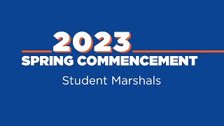 Spring 2023 Commencement Student Marshals