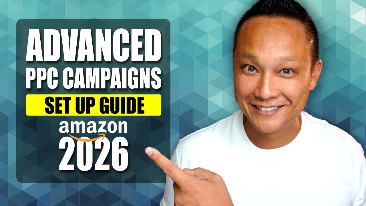 Advanced Amazon PPC Campaigns Setup 2026 | Step By Step Tutorial for ...