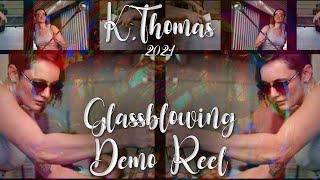 Kates Glassblowing Demo Reel || January 2021