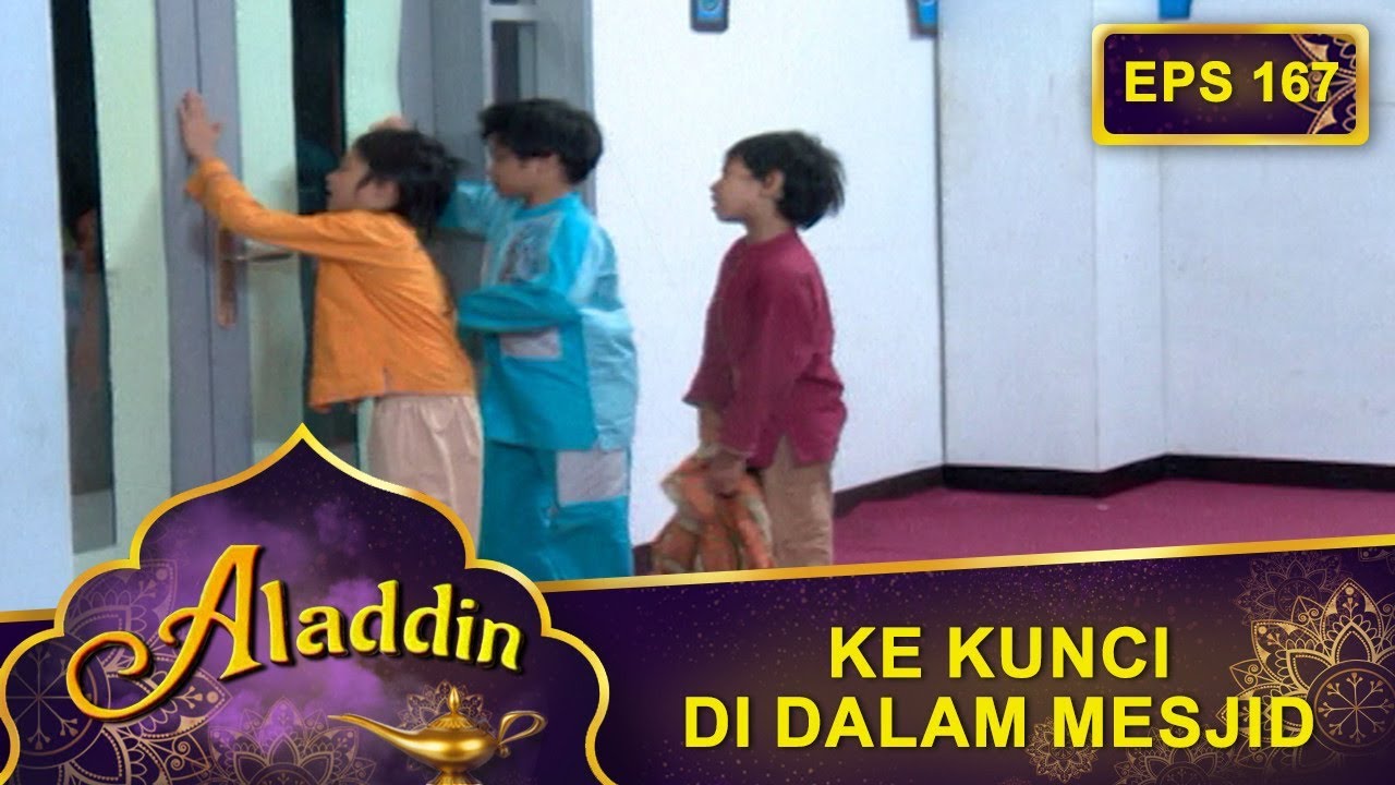 Lahab Kekunci Di Dalam Mesjid -  Aladdin Eps 167 Part 2