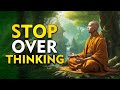 Stop overthinking  buddhist story  zen story
