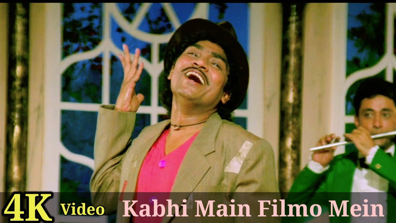 Kabhi Main Filmo Mein Aata 4k Video Song  Anmol  Johnny Lever Kumar Sanu HD