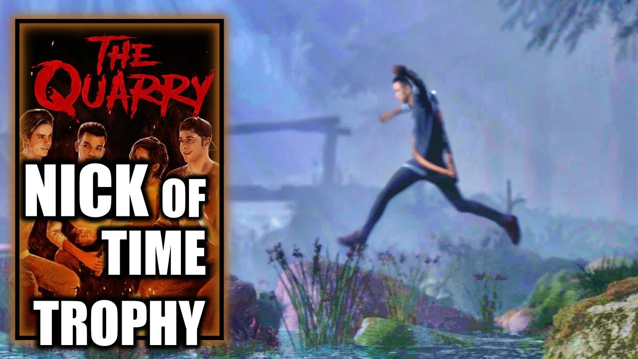 The Quarry - Nick of Time Trophy - Successfully Took the Fastest Route to Nick in Chapter 3
