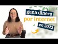 5 IDEAS para GANAR DINERO Por Internet en 2022