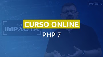 Cursos Online Impacta - PHP 7 com Orientação a Objeto