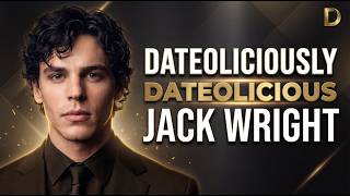 Jack Wright: The TikTok Star Who Turned Confidence Into Millions | Dateoliciously