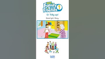 Oxford Family and Friends – Level 1 – Unit 13: Tidy up! | Listening 👂🏽 and Reading 📖