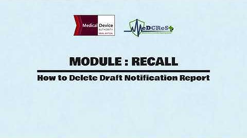 [ MeDCReSt ] Recall Module - 3) How to Delete Draft Notification Report