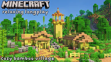 Minecraft Relaxing Longplay - Cozy Bamboo Village (No Commentary) [1.20 Snapshot]