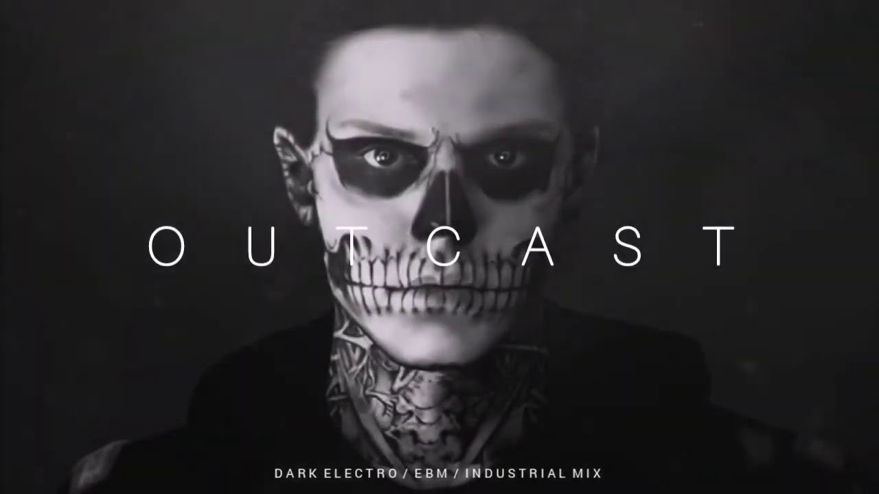 Dark Techno / EBM / Industrial Mix 'OUTCAST' | Dark Electro Music - YouTube