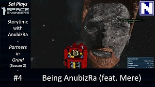 S2E04 Storytime in Space Engineers - Being AnubizRa (feat. MereLyap)