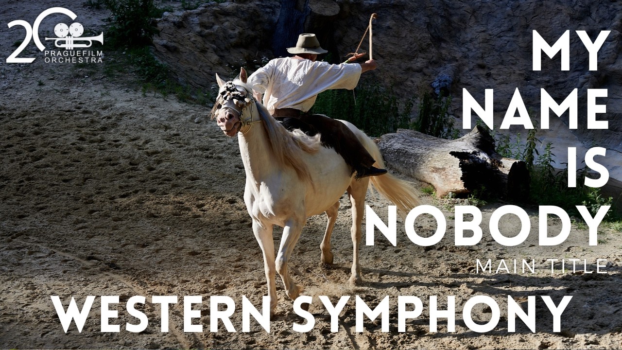 MY NAME IS NOBODY · Main Title · Prague Film Orchestra