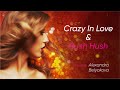 Crazy In Love & Hush, Hush Cover by Alexandra Belyakova (Александра Белякова)|Промо 2020