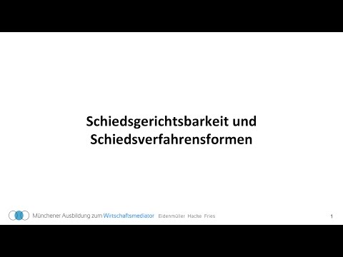 Video: Unterschied Zwischen Schiedsgerichtsbarkeit Und Schlichtung