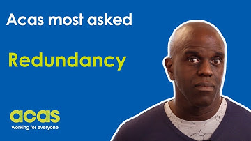 Redundancy | Acas most asked