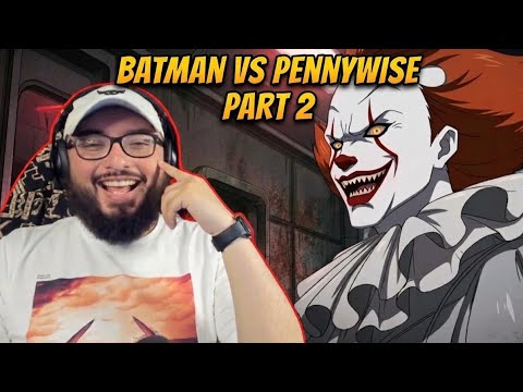 BATMAN vs PENNYWISE - THE CONTINGENCY PLAN [FAN ANIMATED SHORT] PART 2 REACTION!!!