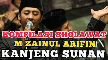 Kompilasi Sholawat M. Zainul Arifin Kanjeng Sunan.