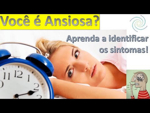 Por que você é ansiosa?  Aprenda a identificar os sintomas da ansiedade! Como tratar!