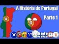 A História de Portugal - Parte 1