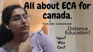 How to do ECA for Canada immigration| Which ECA is best for you?| Had distance education ? by punjabi canadian 11,037 views 1 year ago 12 minutes, 18 seconds