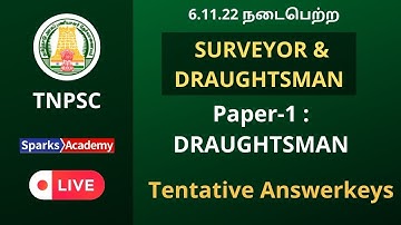 Field Surveyor & Draughtsman Answerkeys - Paper 1 : Draughtsman |TNPSC - 06.11.2022 | Sparks Academy