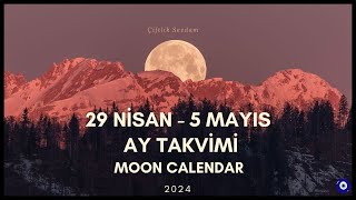 AY TAKVİMİNE GÖRE EKİM, DİKİM, BAHÇE İŞLERİ 29 NİSAN-1 MAYIS 2024 MOON CALENDAR