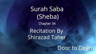 Surah Saba (Sheba) Shirazad Taher  Quran Recitation