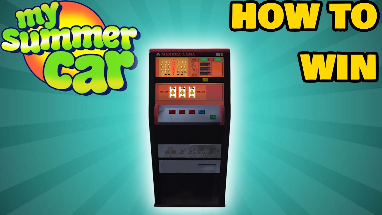 How To Win On Slot Machine In MY SUMMER CAR