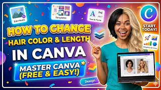 How to Change Hair Color & Length in Canva (FREE & EASY!) | Design like a Pro using canva