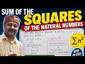 28 - Method of the finding the Sum of the squares of the natural numbers..