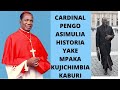 HISTORIA YA CARDINAL PENGO AFUNGUKA MAZITO NIMESHAJIANDALIA KABURI NASHANGAA MPAKA SASA NIKO HAI