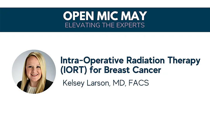 Intra-Operative Radiation Therapy (IORT) for Breas...