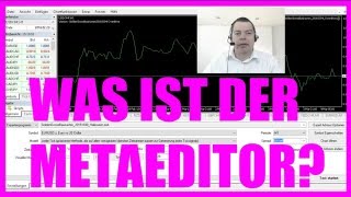 Metatrader Expert Advisor Grundlagen -  Was ist der Metaeditor