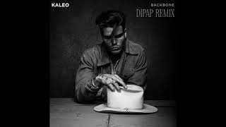 KALEO - Backbone (DiPap Remix Radio Edit)