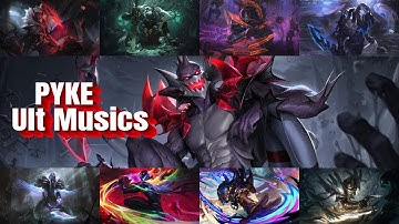 Pyke All Ult Musics (Includes Fright Night)