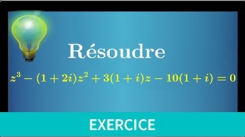 équation de degré 3 • nombre complexe solution imaginaire pure • factorisation par z-a MPSI PCSI ECS