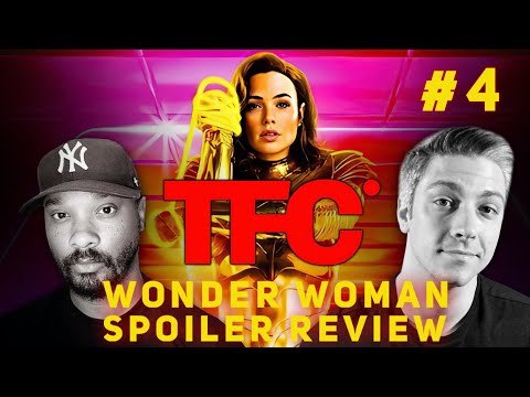 THE FILM CAVE #4: WONDER WOMAN 1984 FULL SPOILER REVIEW!!